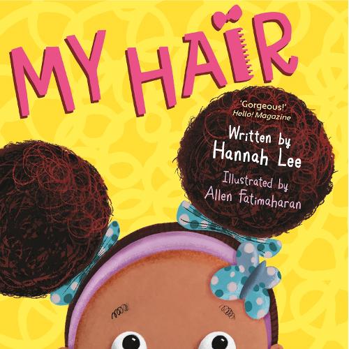 My Hair by Hannah Lee, Allen Fatimaharan | Waterstones