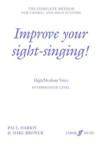 Improve Your Sight-singing!: Intermediate: High/medium Voice - Improve Your Sight-singing (Paperback)