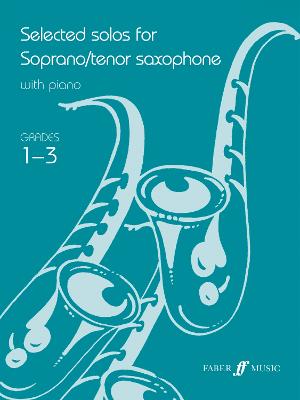 Selected Solos for Tenor Saxophone: Grades 1-3 (Paperback)