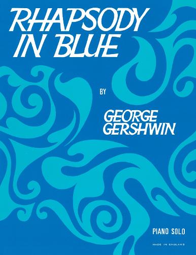 Rhapsody In Blue by George Gershwin | Waterstones