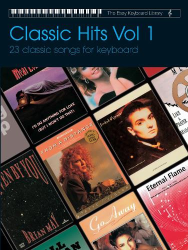 Easy Keyboard Library: Classic Hits Volume 1 - Easy Keyboard Library (Paperback)