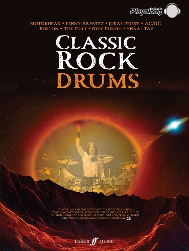 Classic Rock Authentic Drums Playalong: 8 Monstrous Rock Classics Arranged for Drums with Fantastic Soundalike CD - Authentic Playalong