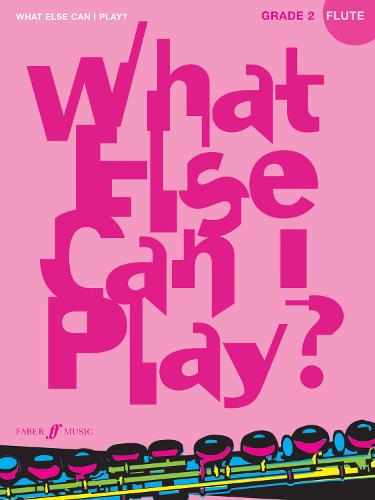 What Else Can I Play? Flute Grade 2 - What Else Can I Play? (Paperback)