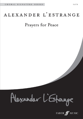 Prayers for Peace: SATB - Faber New Choral Works (Paperback)