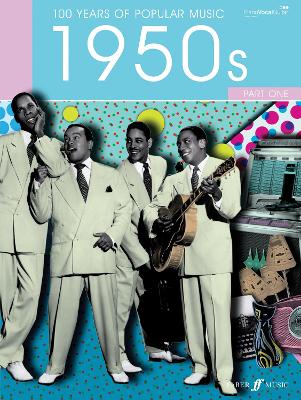 100 Years of Popular Music 1950s (Piano/Voice/Guitar): Volume 1 - 100 Years of Popular Music (Paperback)