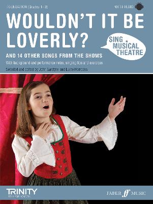 Wouldn't It Be Loverly?: Piano/Voice/Guitar - Sing Musical Theatre