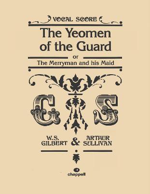 The Yeomen of the Guard: Vocal Score (Paperback)