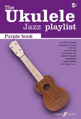 The Ukulele Jazz Playlist: Purple Book: (Ukulele Chord Songbook) (Paperback)