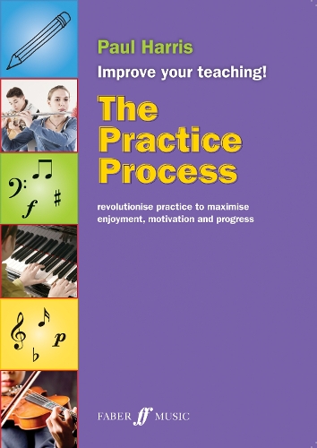 The Practice Process - Improve your teaching (Paperback)
