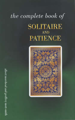 The Complete Book of Solitaire and Patience Games (Paperback)