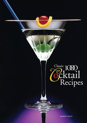 The Classic 1000 Cocktails (Paperback)