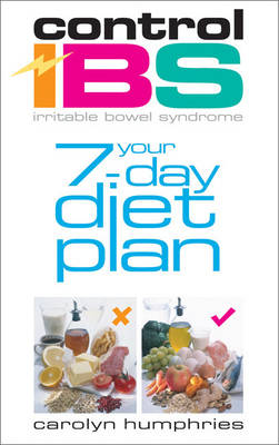 Control IBS: Your 7-day Diet Plan (Paperback)