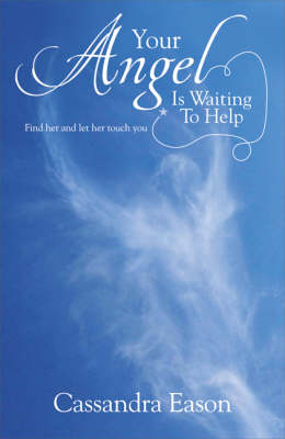 Your Angel is Waiting to Help: Find Her and Let Her Touch You (Paperback)