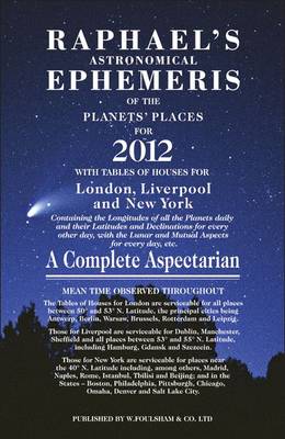 Raphael's Astrological Ephemeris 2012: of the Planets' Places for 2012 (Paperback)
