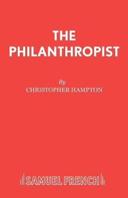 The Philanthropist - Acting Edition S. (Paperback)