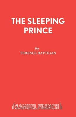 The Sleeping Prince - Acting Edition S. (Paperback)