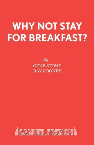 Why Not Stay for Breakfast? - Acting Edition S. (Paperback)
