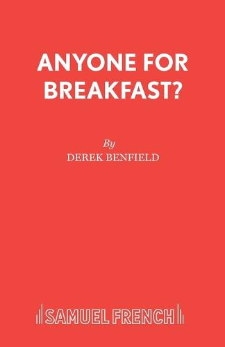 Anyone for Breakfast? - Acting Edition S. (Paperback)