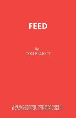 Feed - Acting Edition (Paperback)
