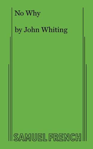 No Why: A Play - Acting Edition S. (Paperback)