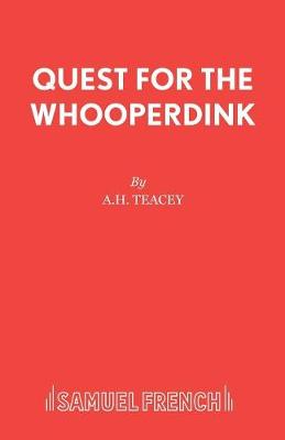Quest for the Whooperdink - Acting Edition S. (Paperback)