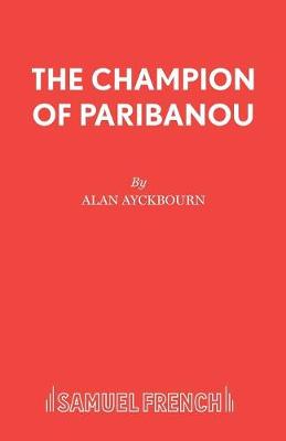The Champion of Paribanou (Paperback)