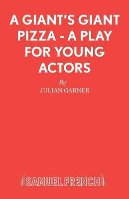 A Giant's Giant Pizza - French's Acting Edition S. (Paperback)