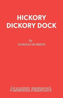 Hickory Dickory Dock - Acting Edition S. (Paperback)