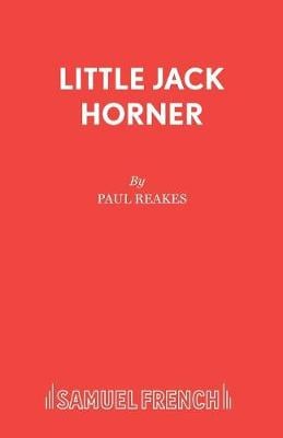 Little Jack Horner By Paul Reakes Waterstones