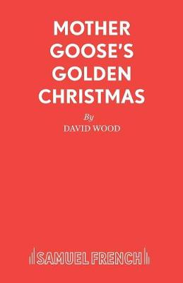 Mother Goose's Golden Christmas: A Family Musical (Paperback)