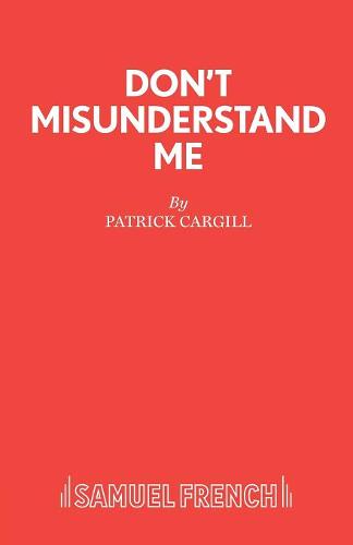 Don't Misunderstand Me - Acting Edition S. (Paperback)
