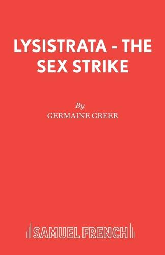 Lysistrata - Dr. Germaine Greer