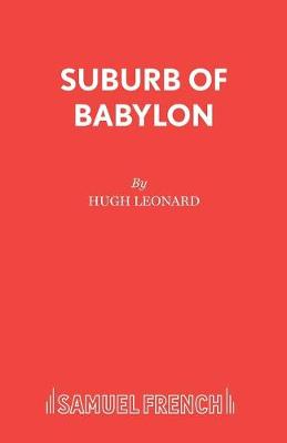 Suburb of Babylon: Containing "Time of Wolves and Tigers", "Nothing Personal" and "Last of the Last of the Mohicans" (Paperback)