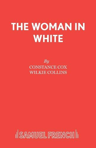 The Woman in White: Play - French's Acting Editions (Paperback)