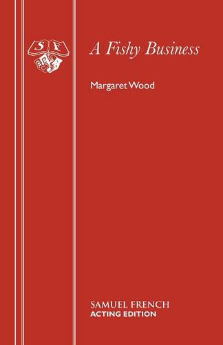 Fishy Business: Play - Acting Edition S. (Paperback)