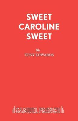 Sweet Caroline Sweet (Paperback)