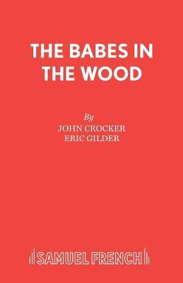 Babes in the Wood: Pantomime - Acting Edition S. (Paperback)