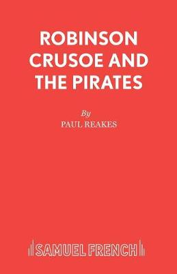 Robinson Crusoe and the Pirates (Paperback)