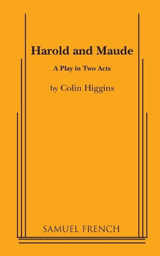 Harold and Maude: A Play in Two Acts (Paperback)