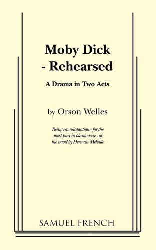 Moby Dick - Rehearsed - Orson Welles