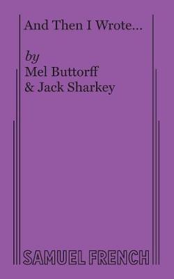 And Then I Wrote... (Paperback)