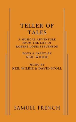 Teller of Tales: A Musical Adventure from the Life of Robert Louis Stevenson (Paperback)