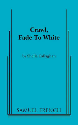 Crawl, Fade to White (Paperback)