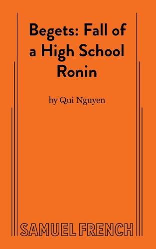 Begets: Fall of a High School Ronin (Paperback)