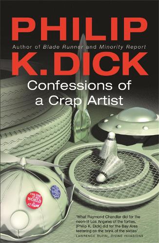 Confessions of a Crap Artist - Philip K Dick