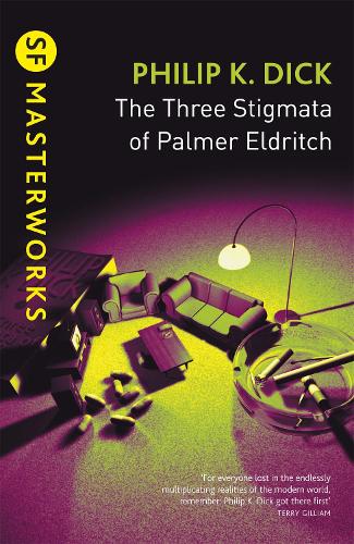 The Three Stigmata of Palmer Eldritch - Philip K Dick