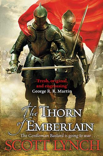 The Thorn Of Emberlain By Scott Lynch Waterstones