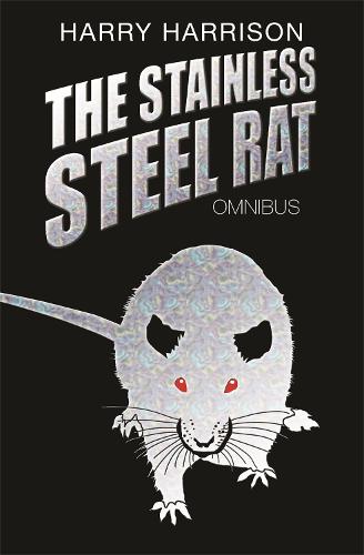 Harry Harrison The Stainless Steel Rat Omnibus