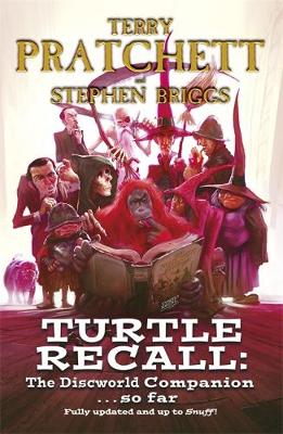 Turtle Recall: The Discworld Companion . . . So Far (Hardback)