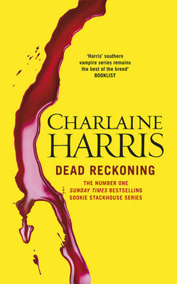 Dead Reckoning: A True Blood Novel (Hardback)